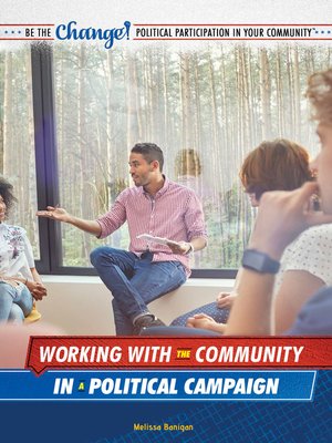cover image of Working with the Community in a Political Campaign